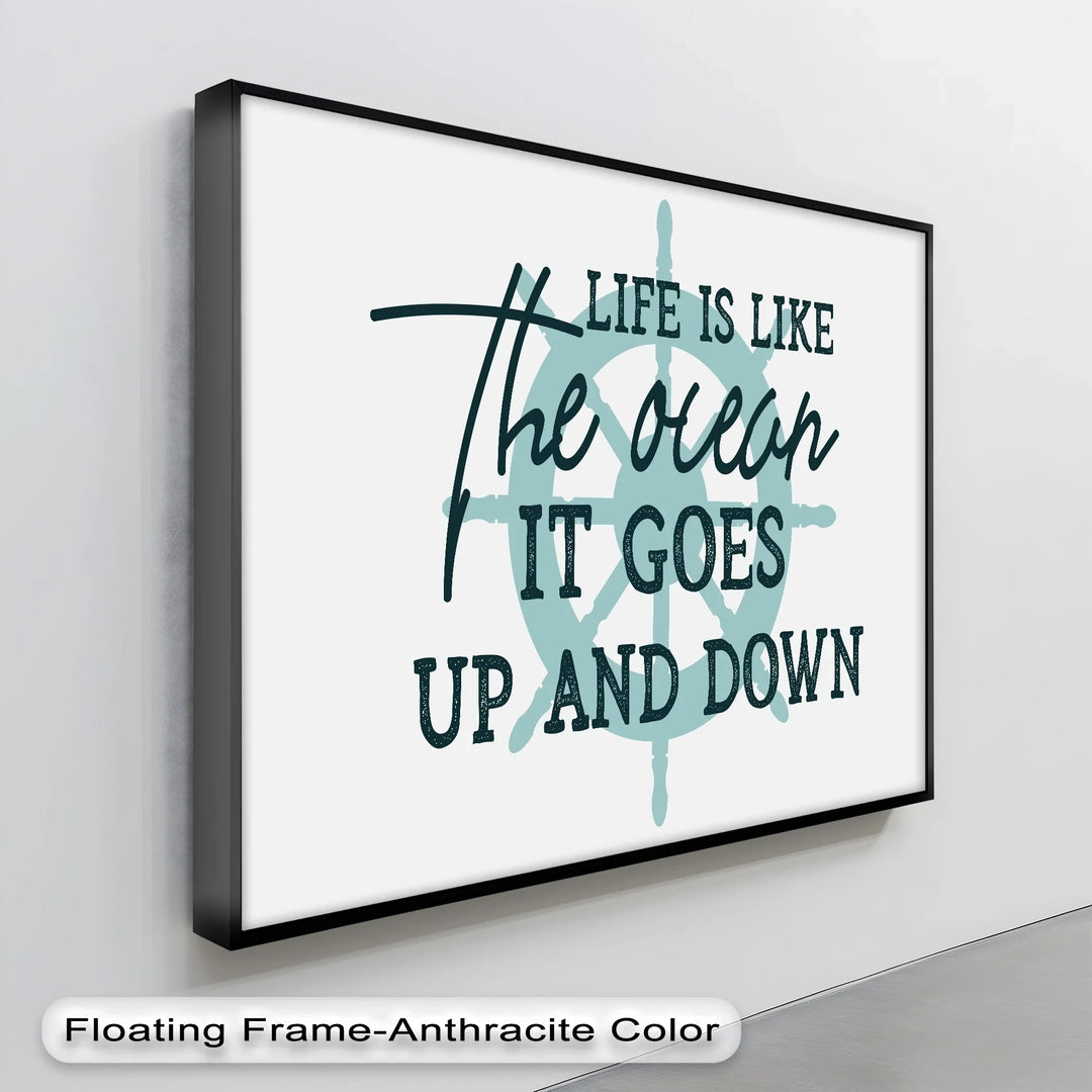 Life Is Like the Ocean – Nautical Quote Canvas Print - MyPhotoStation