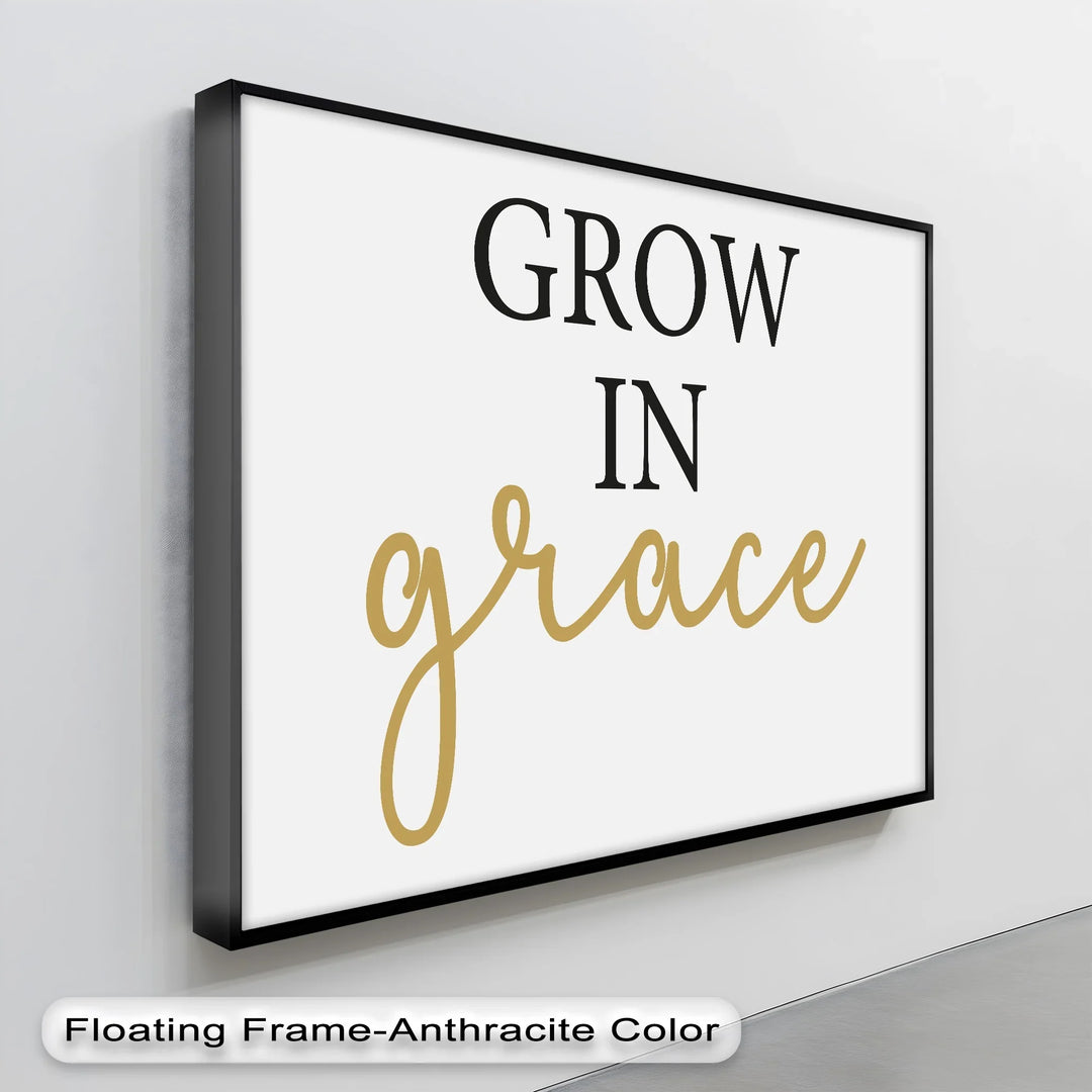 Grow in Grace – Inspirational Script Typography Canvas Print - MyPhotoStation