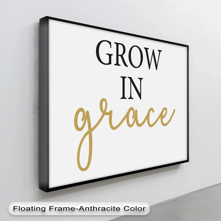 Grow in Grace – Inspirational Script Typography Canvas Print - MyPhotoStation