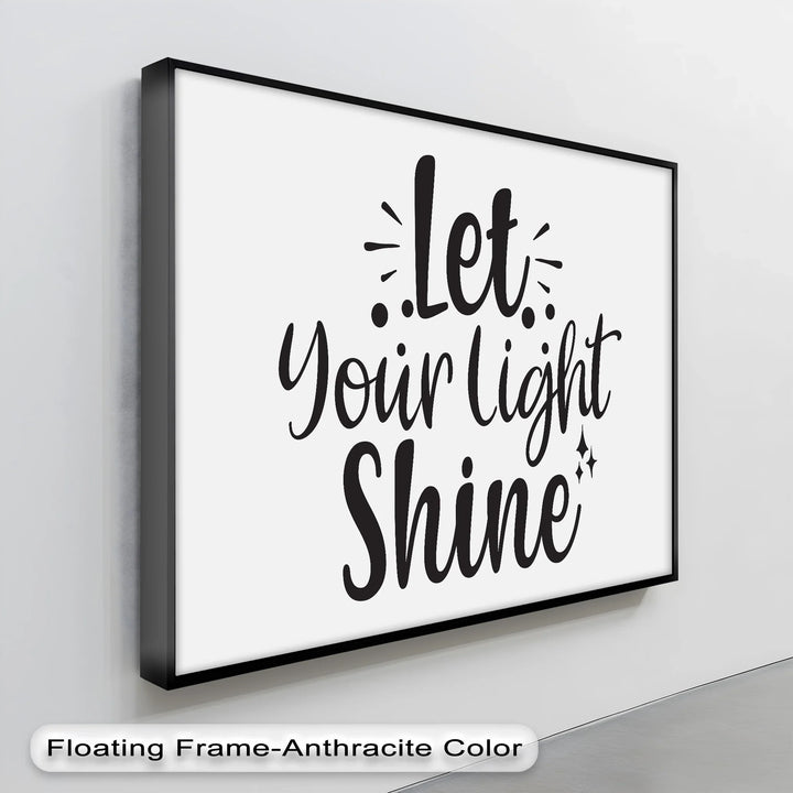 Let Your Light Shine – Uplifting Modern Script Canvas Print - MyPhotoStation