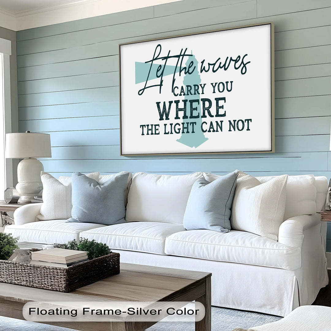 Let the Waves Carry You – Lighthouse Quote Canvas Print - MyPhotoStation