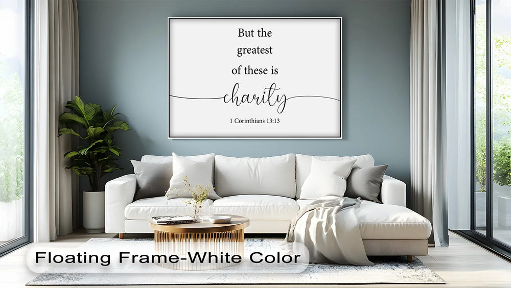 The Greatest Is Charity – 1 Corinthians 13:13 Canvas Print - MyPhotoStation