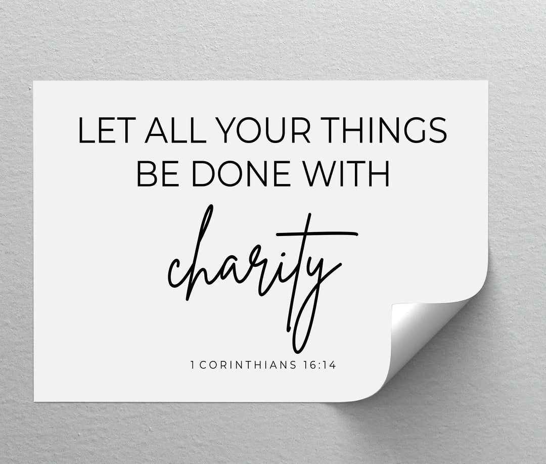 Let All Be Done with Charity – 1 Corinthians 16:14 Canvas Print