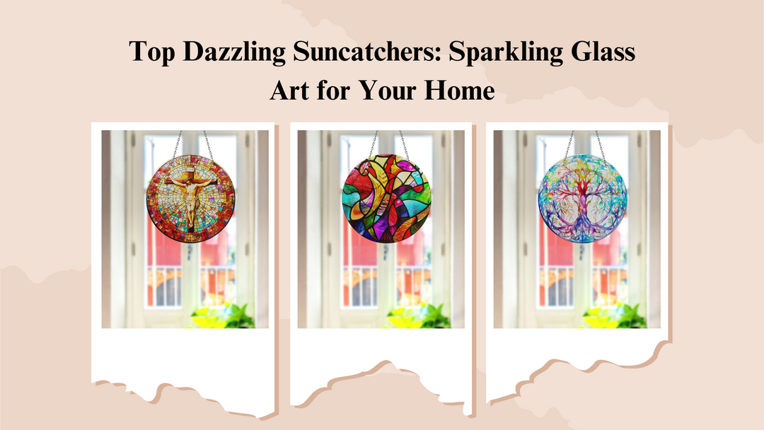 Top Dazzling Suncatchers: Sparkling Glass Art for Your Home
