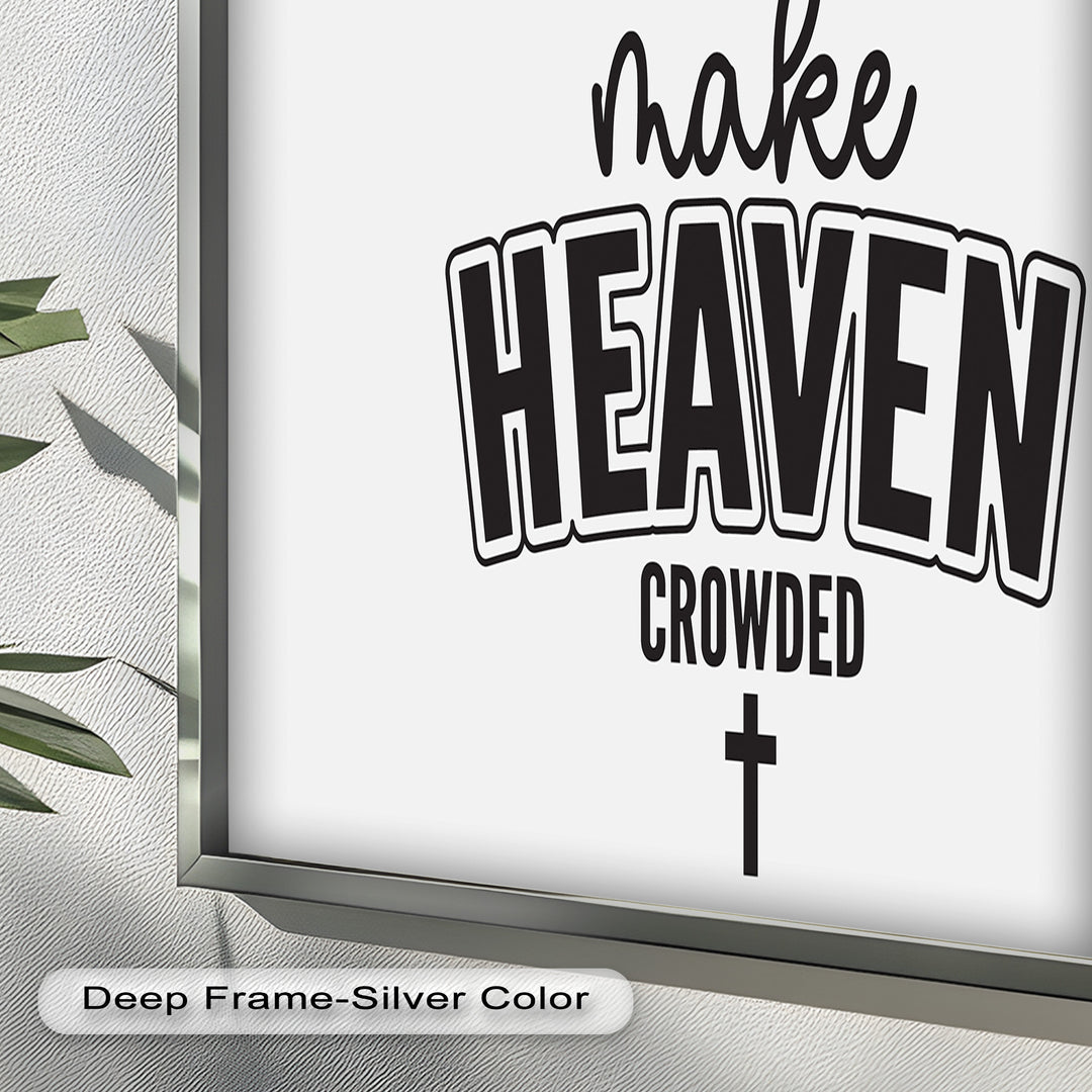 Make Heaven Crowded – Christliches Ölgemälde