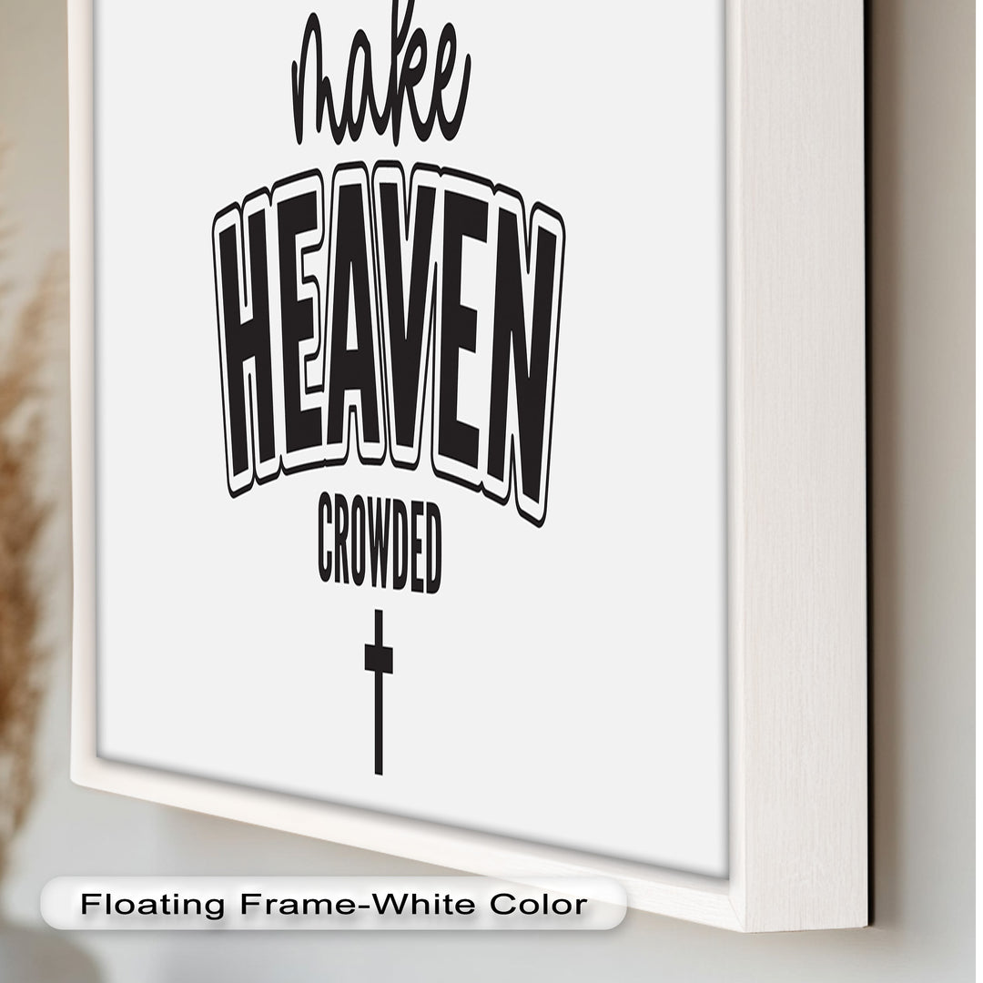 Make Heaven Crowded – Christliches Ölgemälde