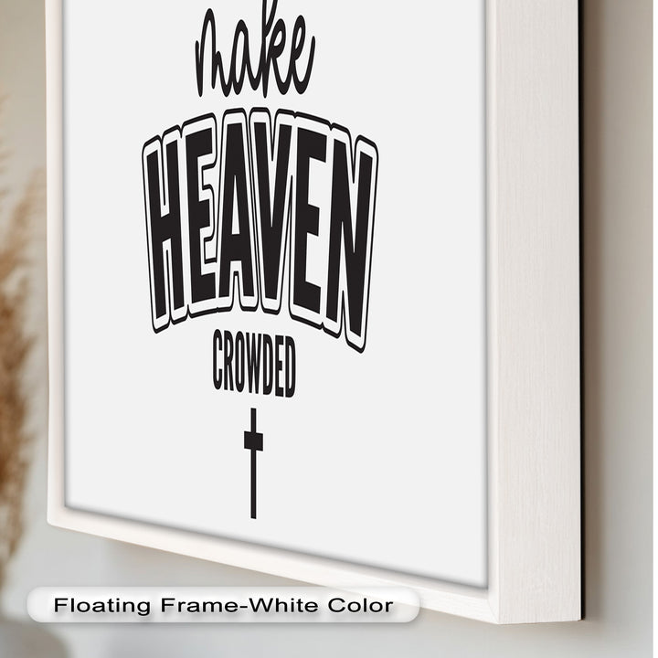 Make Heaven Crowded – Christliches Ölgemälde