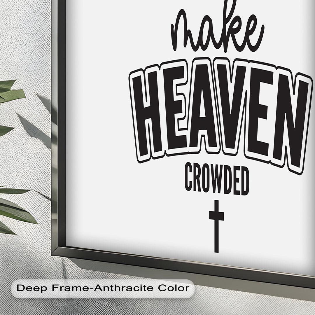 Make Heaven Crowded – Christliches Ölgemälde