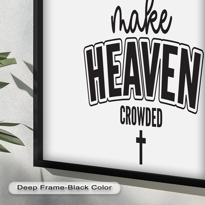 Make Heaven Crowded – Christliches Ölgemälde