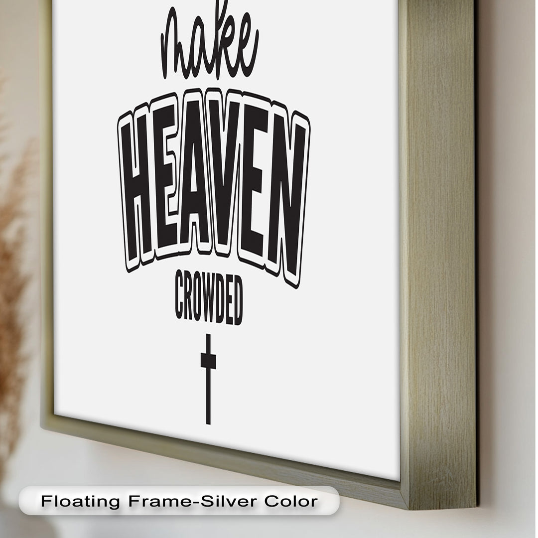 Make Heaven Crowded – Christliches Ölgemälde