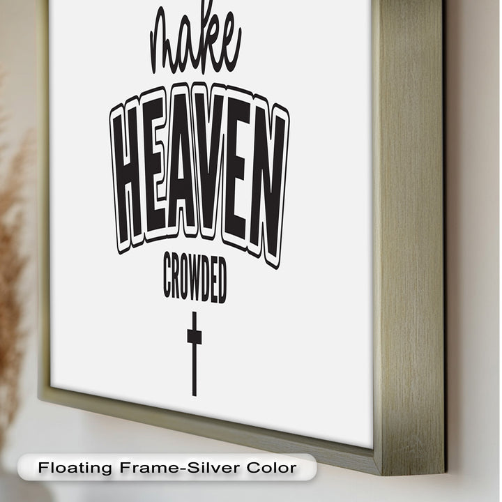 Make Heaven Crowded – Christliches Ölgemälde