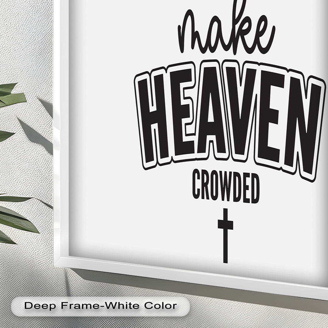 Make Heaven Crowded – Christliches Ölgemälde