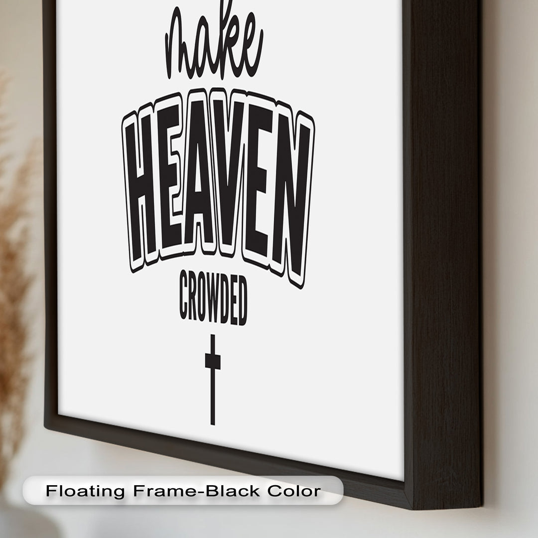 Make Heaven Crowded – Christliches Ölgemälde