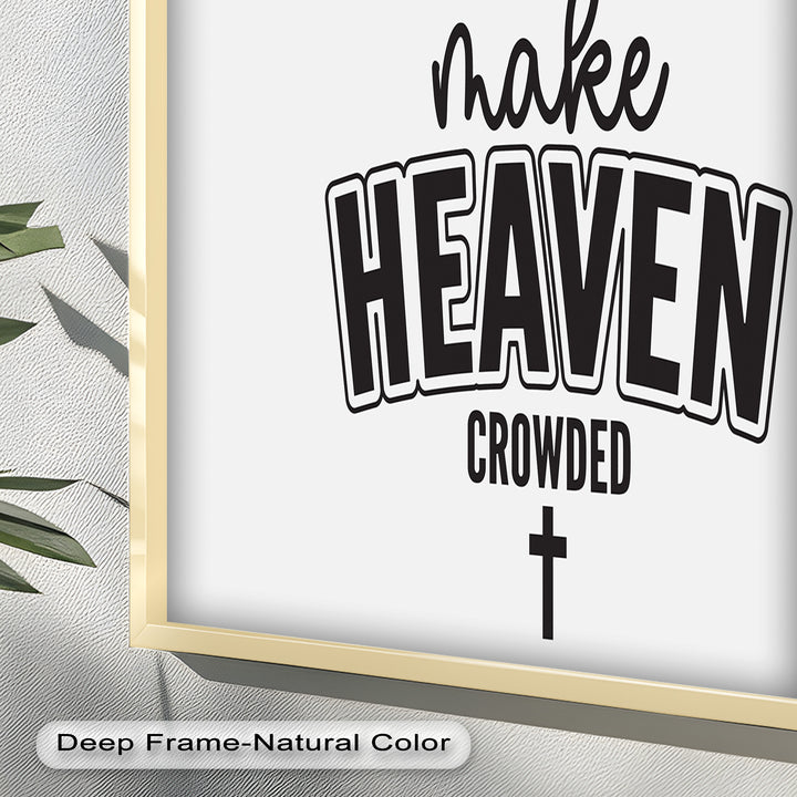 Make Heaven Crowded – Christliches Ölgemälde
