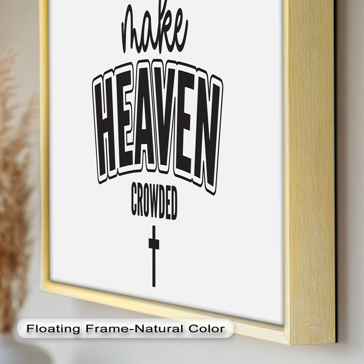 Make Heaven Crowded – Christliches Ölgemälde