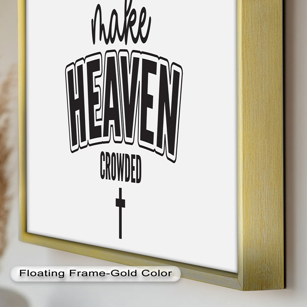 Make Heaven Crowded – Christliches Ölgemälde