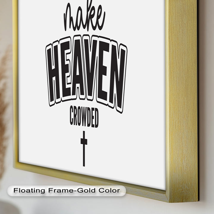 Make Heaven Crowded – Christliches Ölgemälde