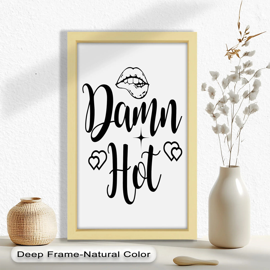 Damn Hot – Flirty Typography Oil Painting - MyPhotoStation