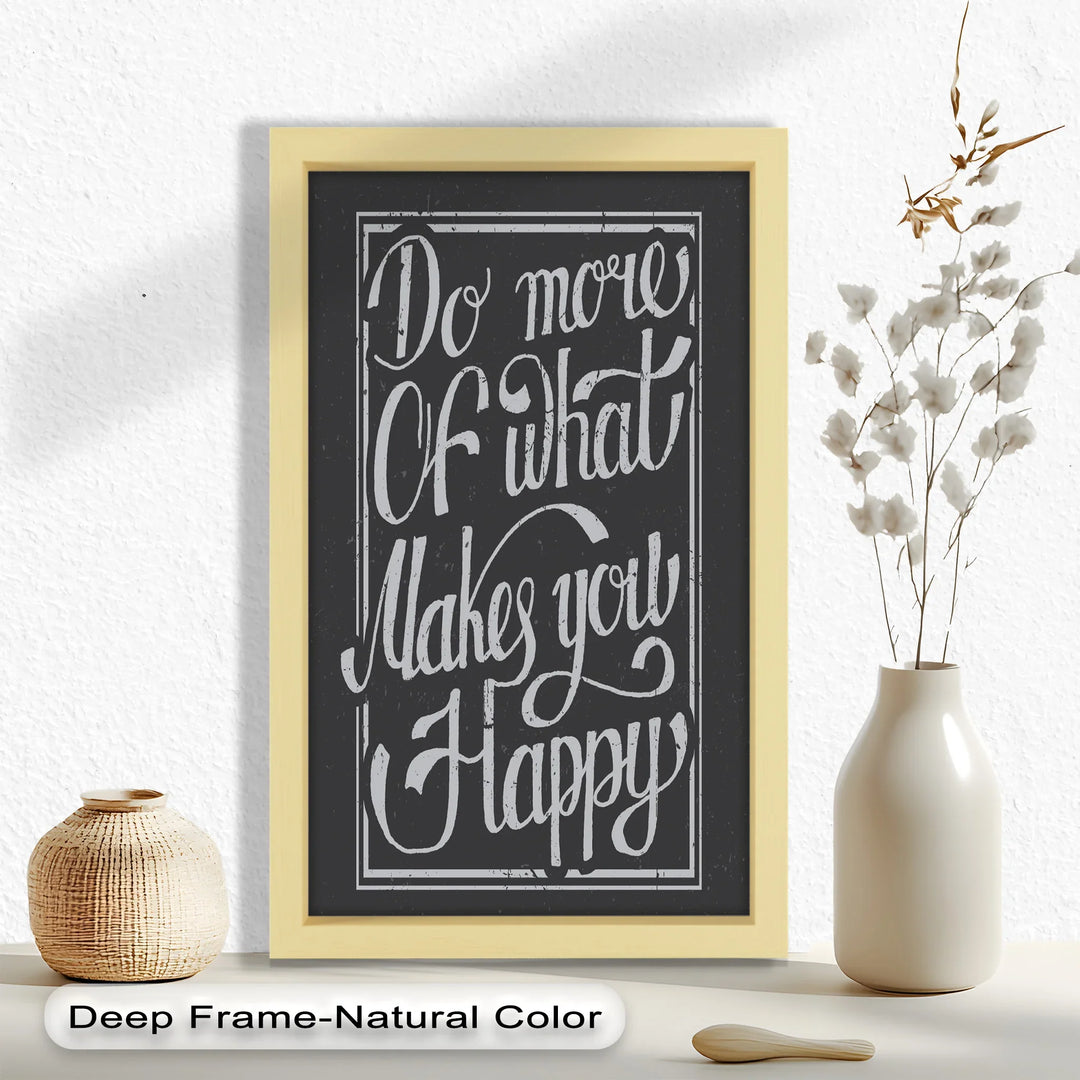 Do More of What Makes You Happy – Motivational Oil Painting - MyPhotoStation