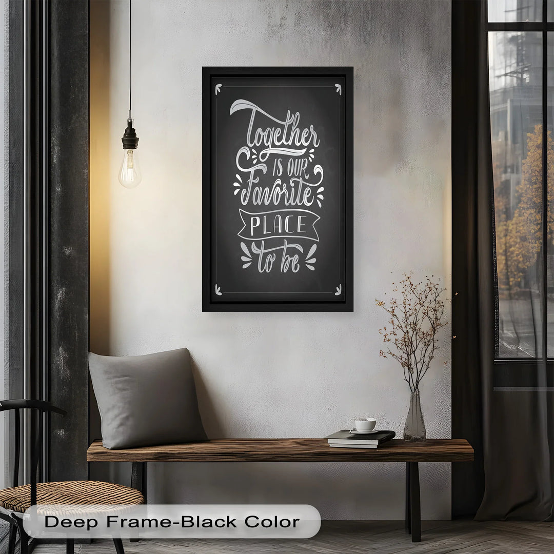 Together Is Our Favorite Place – Chalk Style Oil Painting - MyPhotoStation