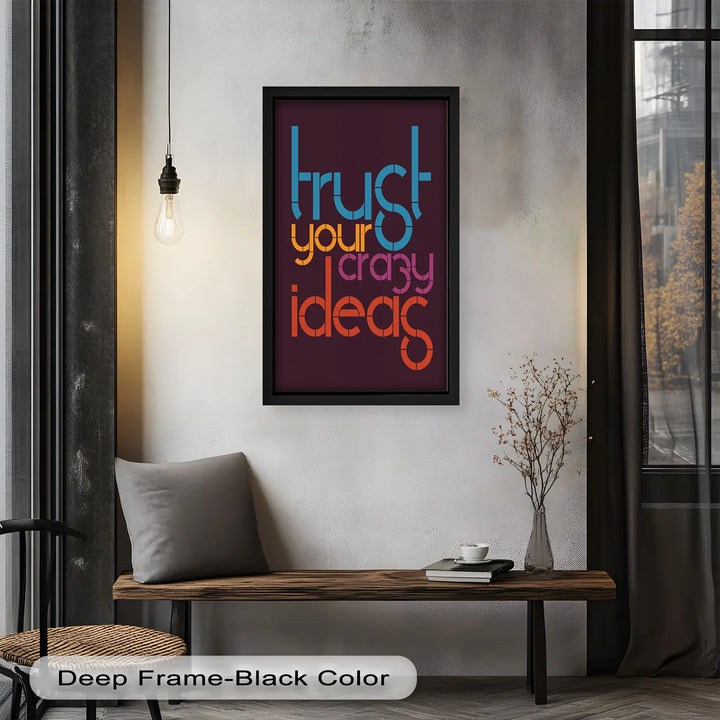 Trust Your Crazy Ideas – Modern Oil Painting - MyPhotoStation