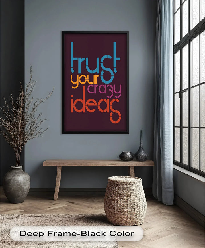 Trust Your Crazy Ideas – Modern Oil Painting - MyPhotoStation