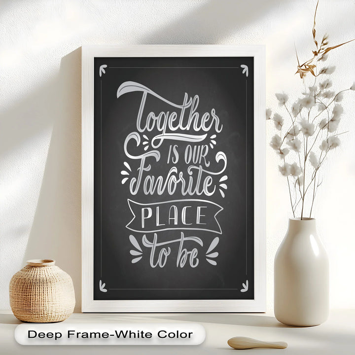Together Is Our Favorite Place – Chalk Style Oil Painting - MyPhotoStation