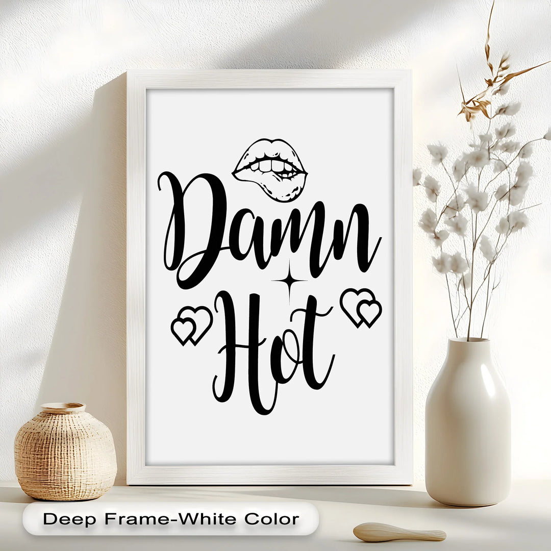 Damn Hot – Flirty Typography Oil Painting - MyPhotoStation
