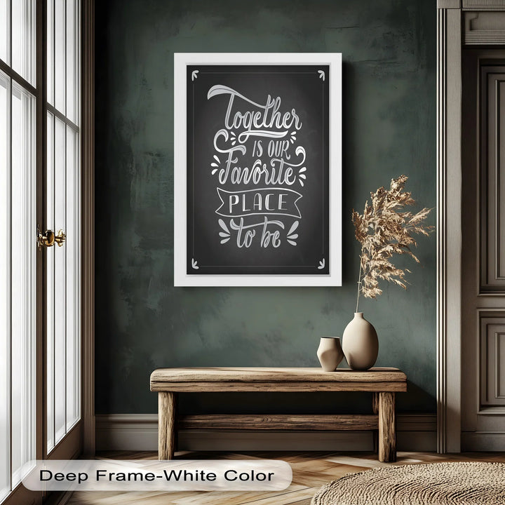 Together Is Our Favorite Place – Chalk Style Oil Painting - MyPhotoStation