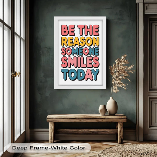 The white edge frames the inspirational oil painting artwork, 'Be the Reason Someone Smiles Today,' offering a clean, bright border to the colorful design.