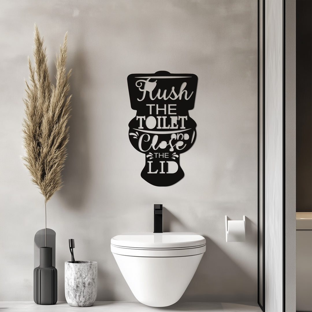 Flush & Close – Toilet Quote Metal Wall Art Sign