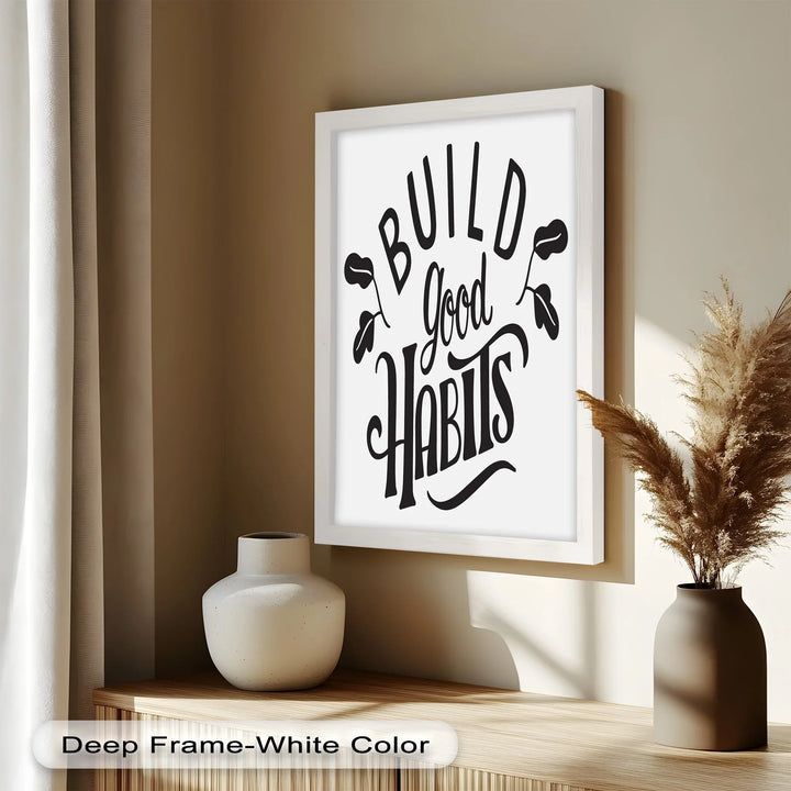 Build Good Habits – Motivational Oil Painting - MyPhotoStation