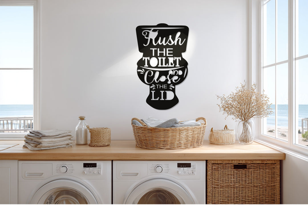 Flush & Close – Toilet Quote Metal Wall Art Sign