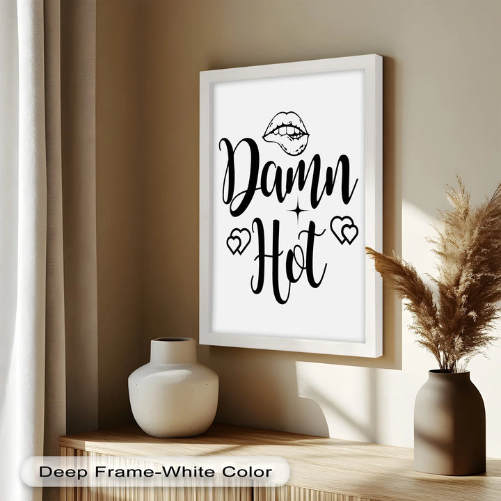 Damn Hot – Flirty Typography Oil Painting - MyPhotoStation
