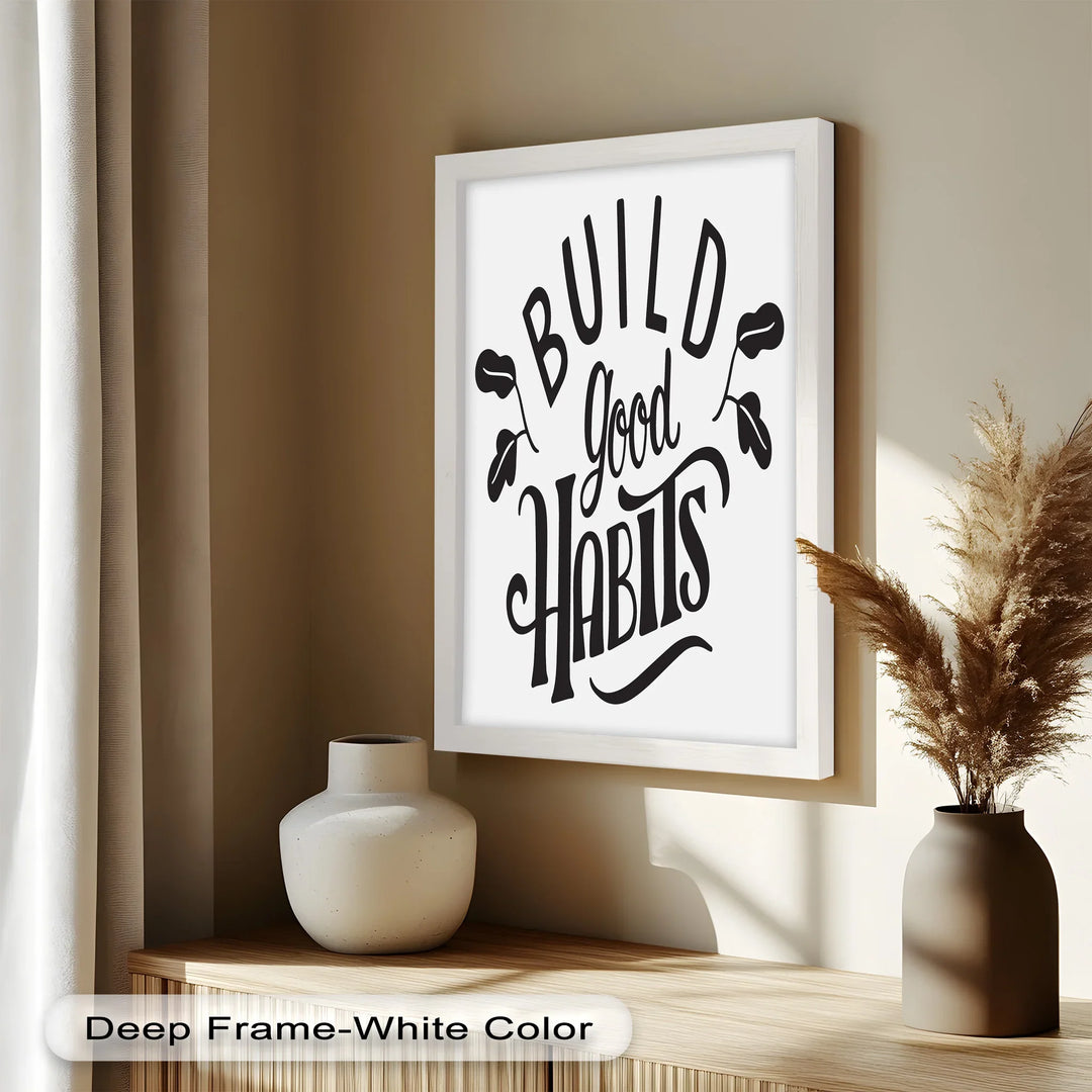 Build Good Habits – Motivational Oil Painting - MyPhotoStation