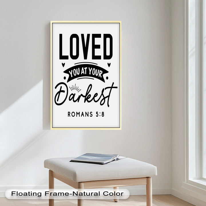 Loved You at Your Darkest – Bible Verse Oil Painting