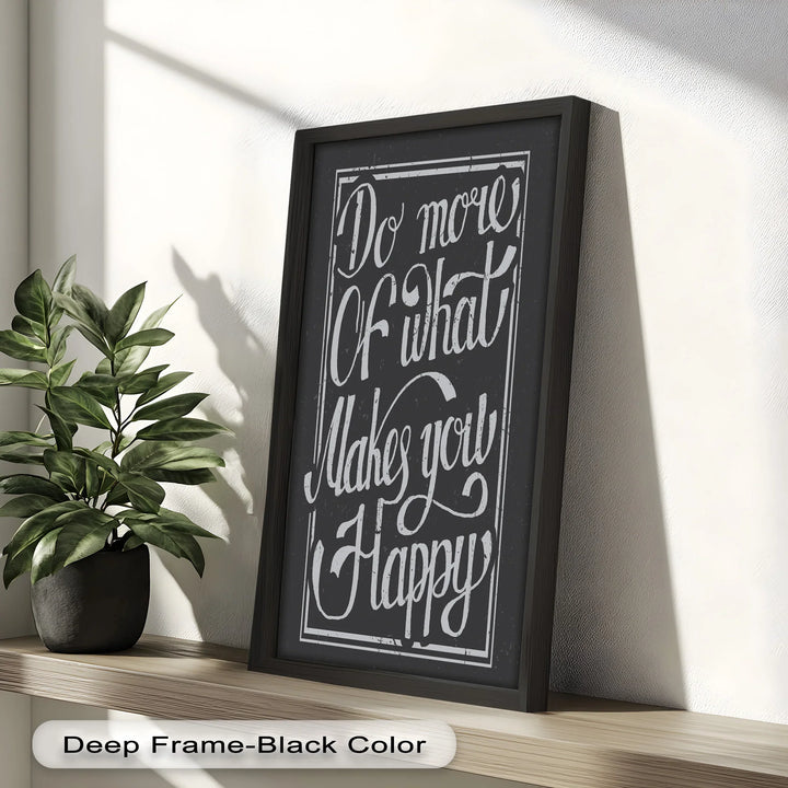 Do More of What Makes You Happy – Motivational Oil Painting - MyPhotoStation