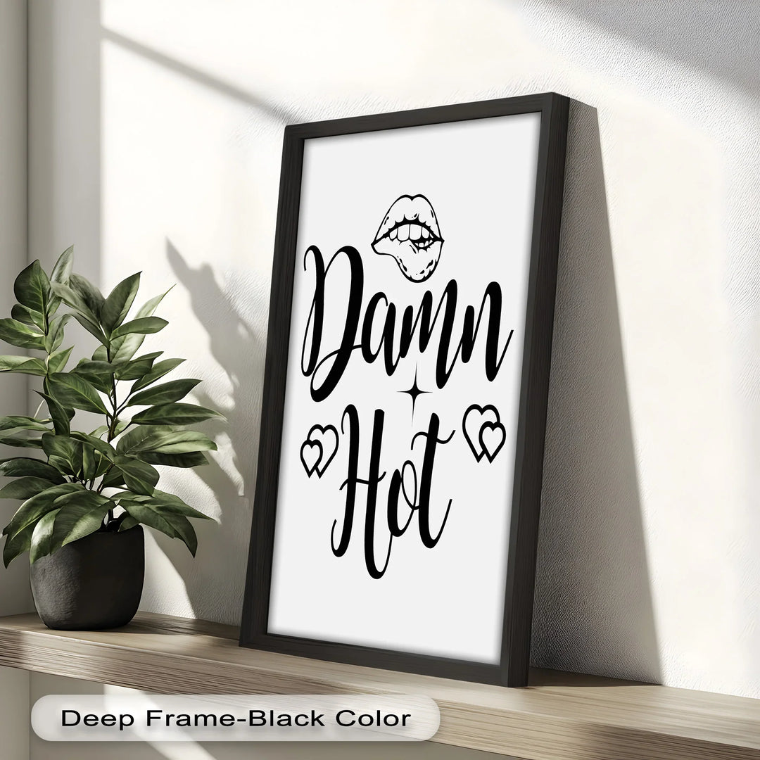 Damn Hot – Flirty Typography Oil Painting - MyPhotoStation