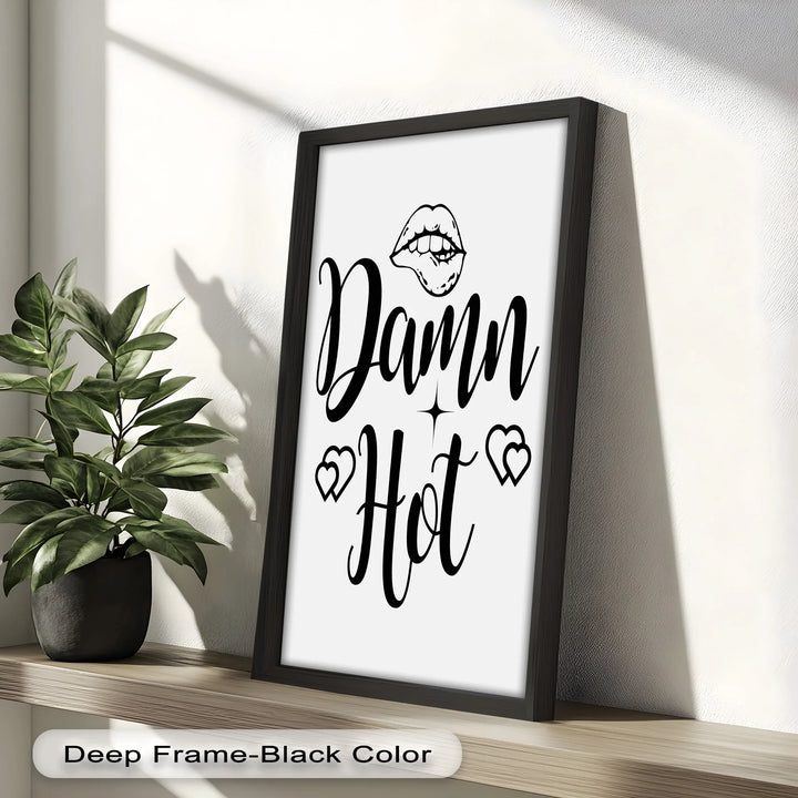 Damn Hot – Flirty Typography Oil Painting - MyPhotoStation
