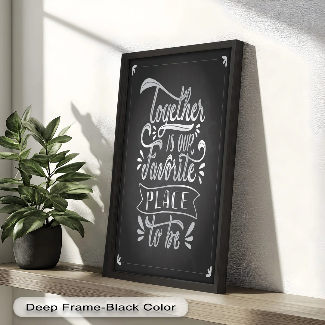 Together Is Our Favorite Place – Chalk Style Oil Painting - MyPhotoStation