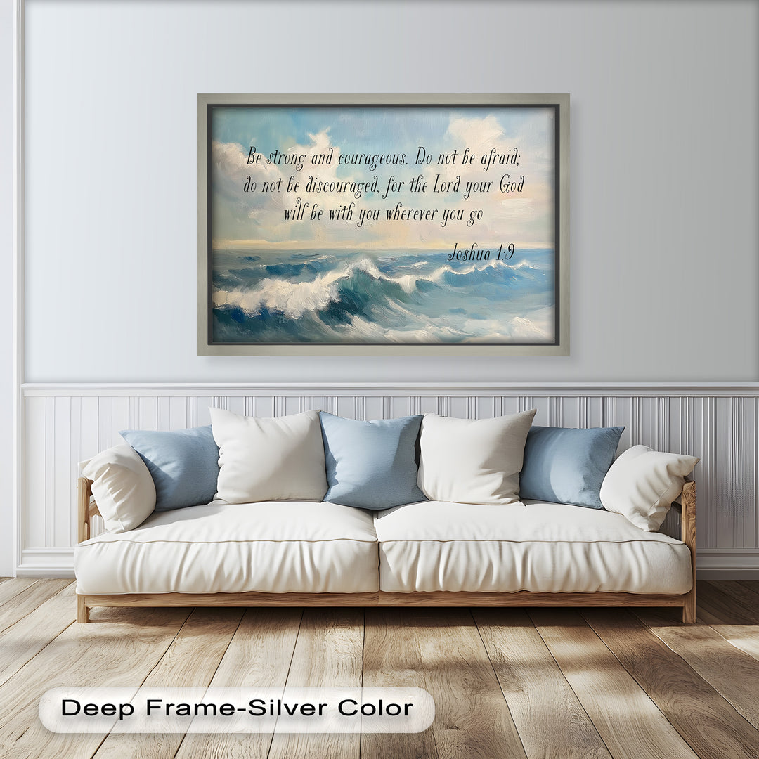 Serene ocean painting with Joshua 1:9, inspiring strength and courage.
