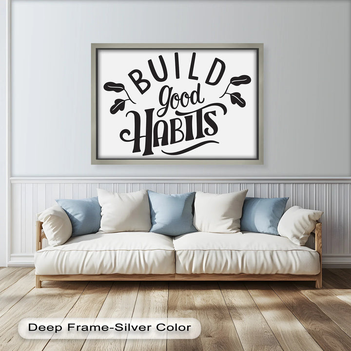 Typography Style Oil Painting – “Build Good Habits” Quote for Productive Living
