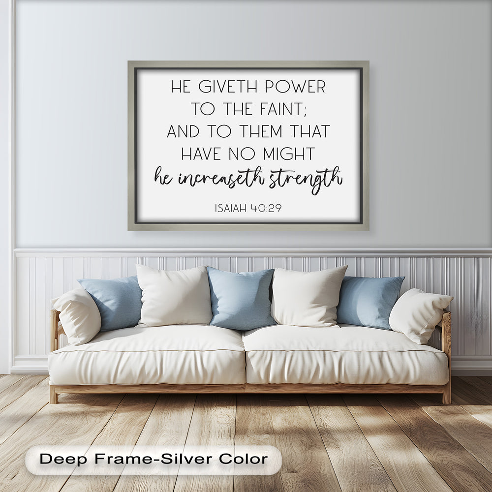 Inspirational Bible verse print – “He increaseth strength” faith-based decor.
