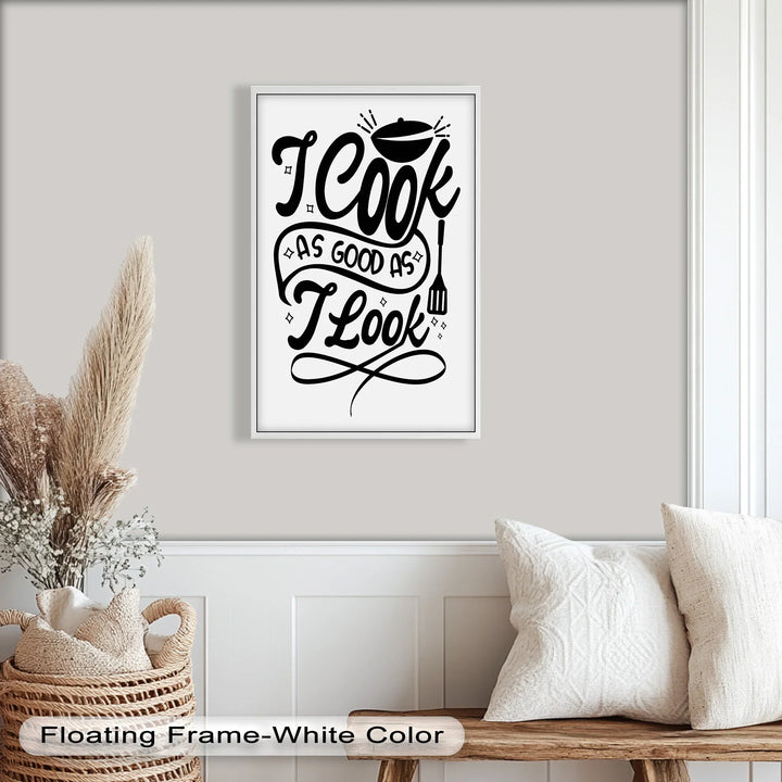 I Cook As Good As I Look – Framed Oil Painting - MyPhotoStation