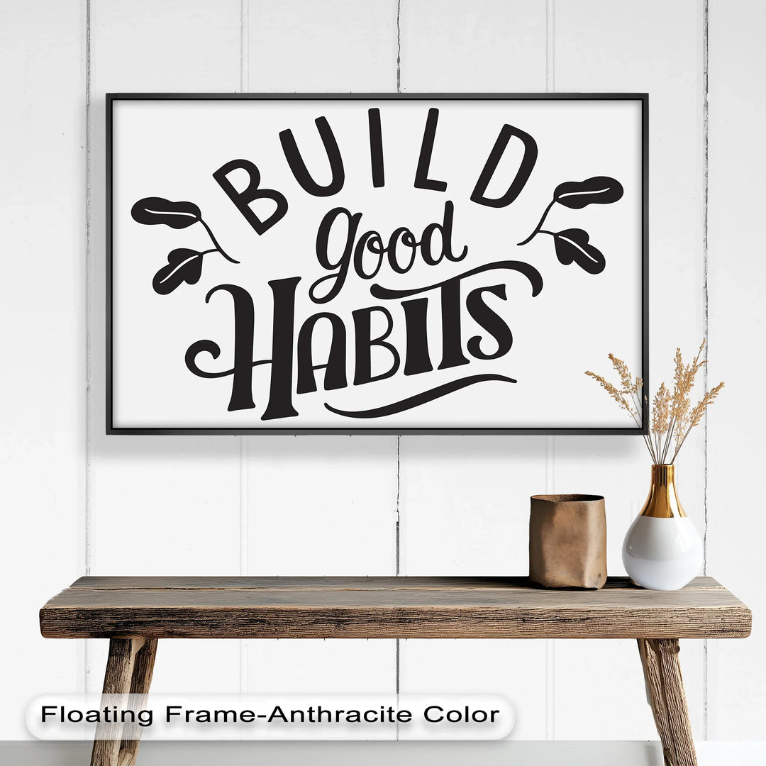 Build Good Habits – Black and White Motivational Oil Paintings - MyPhotoStation