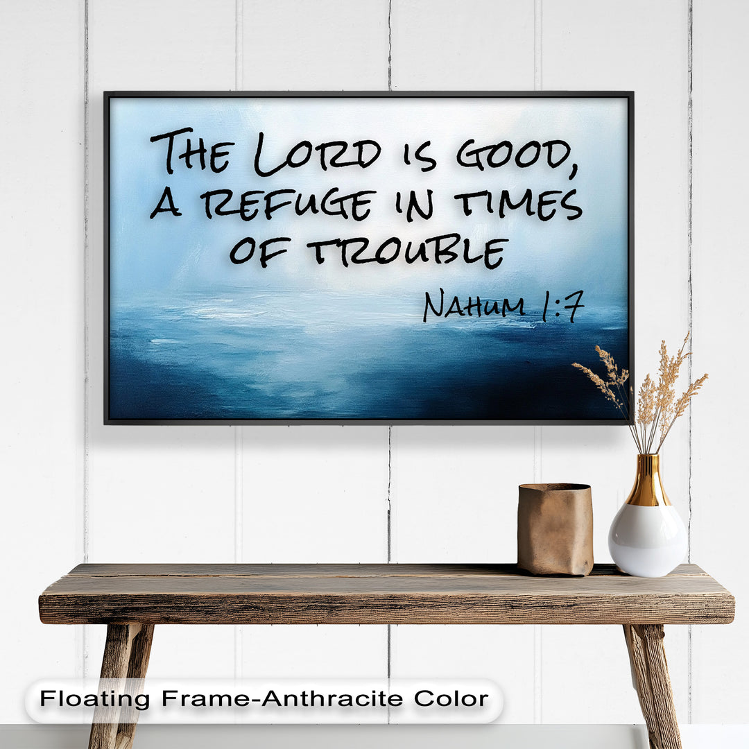 Nahum 1:7 Bible Verse Oil Painting – Christian Refuge Wall Art