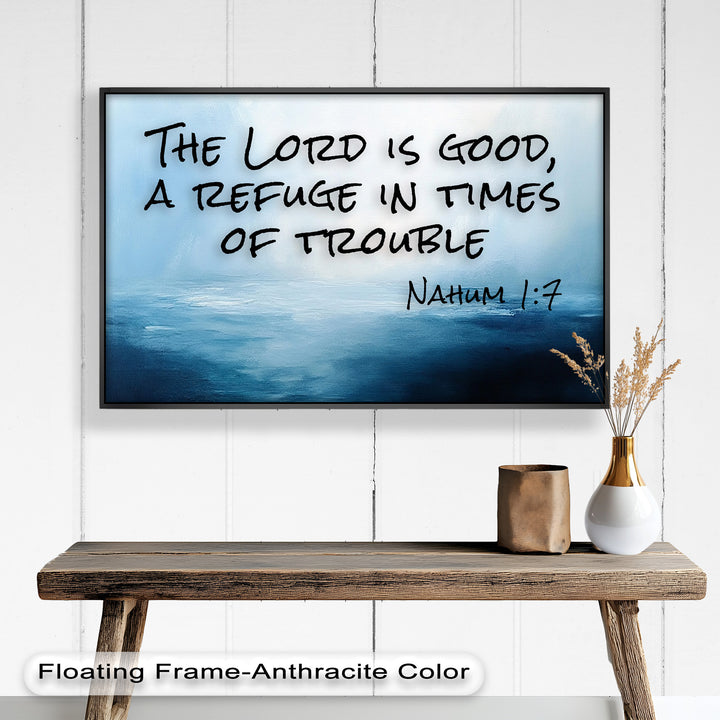 Nahum 1:7 Bible Verse Oil Painting – Christian Refuge Wall Art