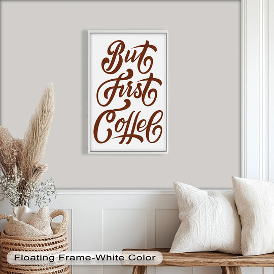 Boldly displayed coffee-themed oil painting home decor with the phrase 'But First Coffee' dominates the room, capturing attention with its stylish calligraphy.
