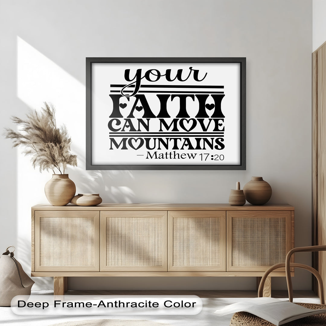 Faith quote wall art – Your faith can move mountains scripture print.
