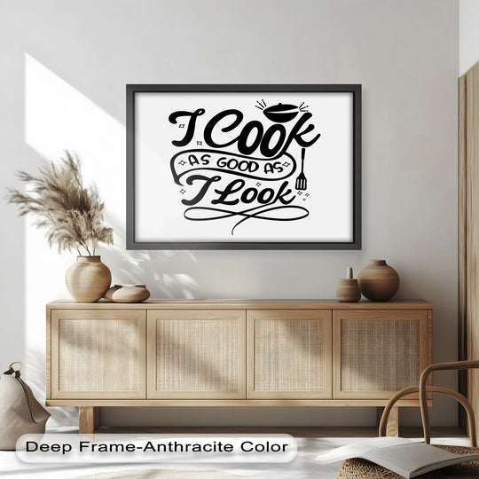 Black dominates the framed I Cook As Good As I Look funny oil painting artwork, adding a bold contrast to the light interior decor.